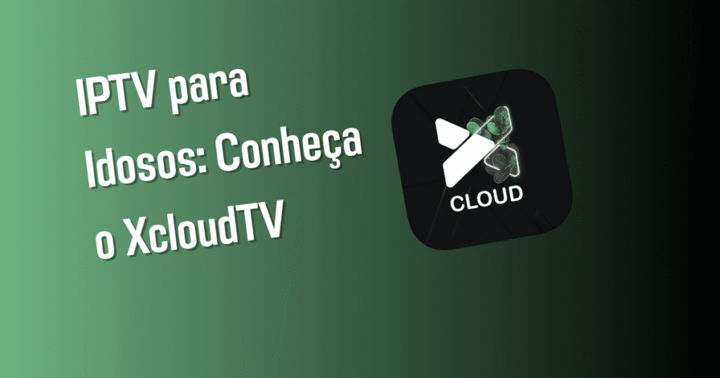 banner post: Iptv para idosos, conheça o iptv